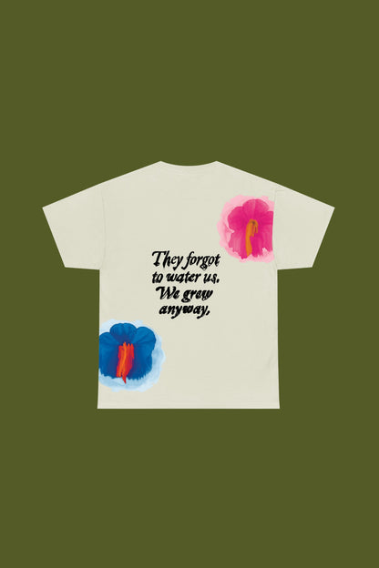 We Grew Anyway T-Shirt